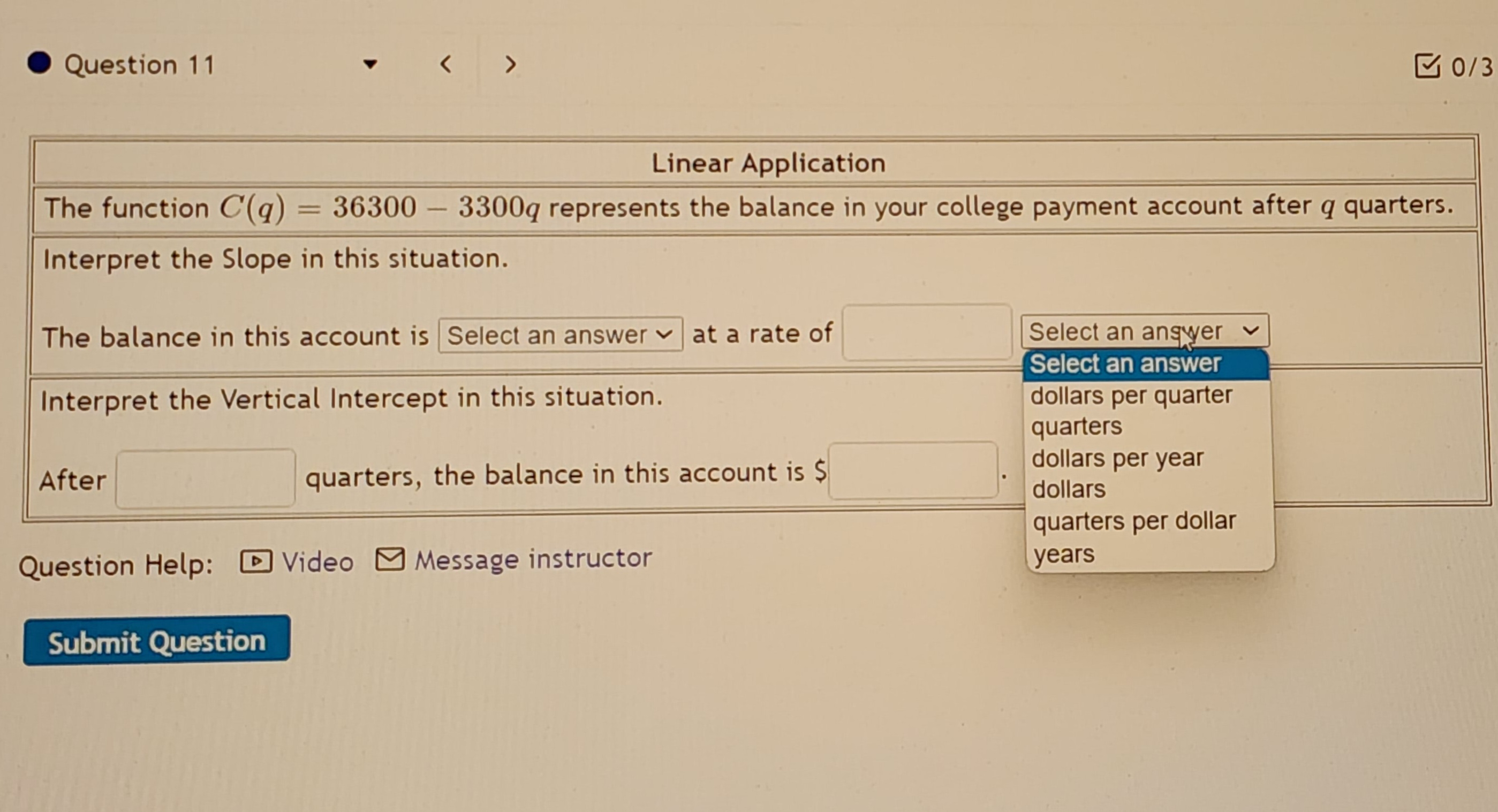  Question 11 0/3 Linear Application The function C(q) = 36300 -