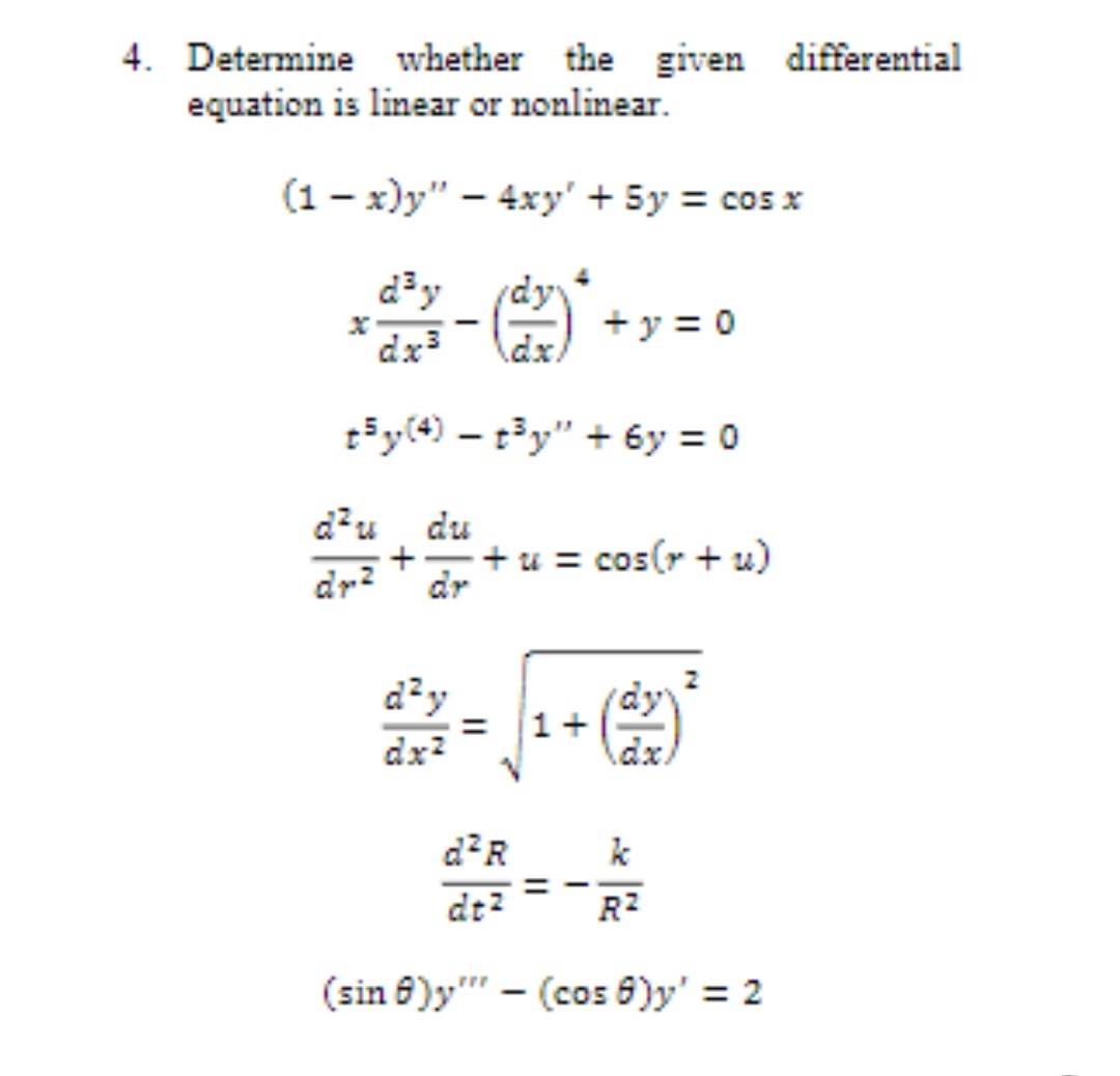 4. Determine whether the given differential equation is linear or nonlinear.