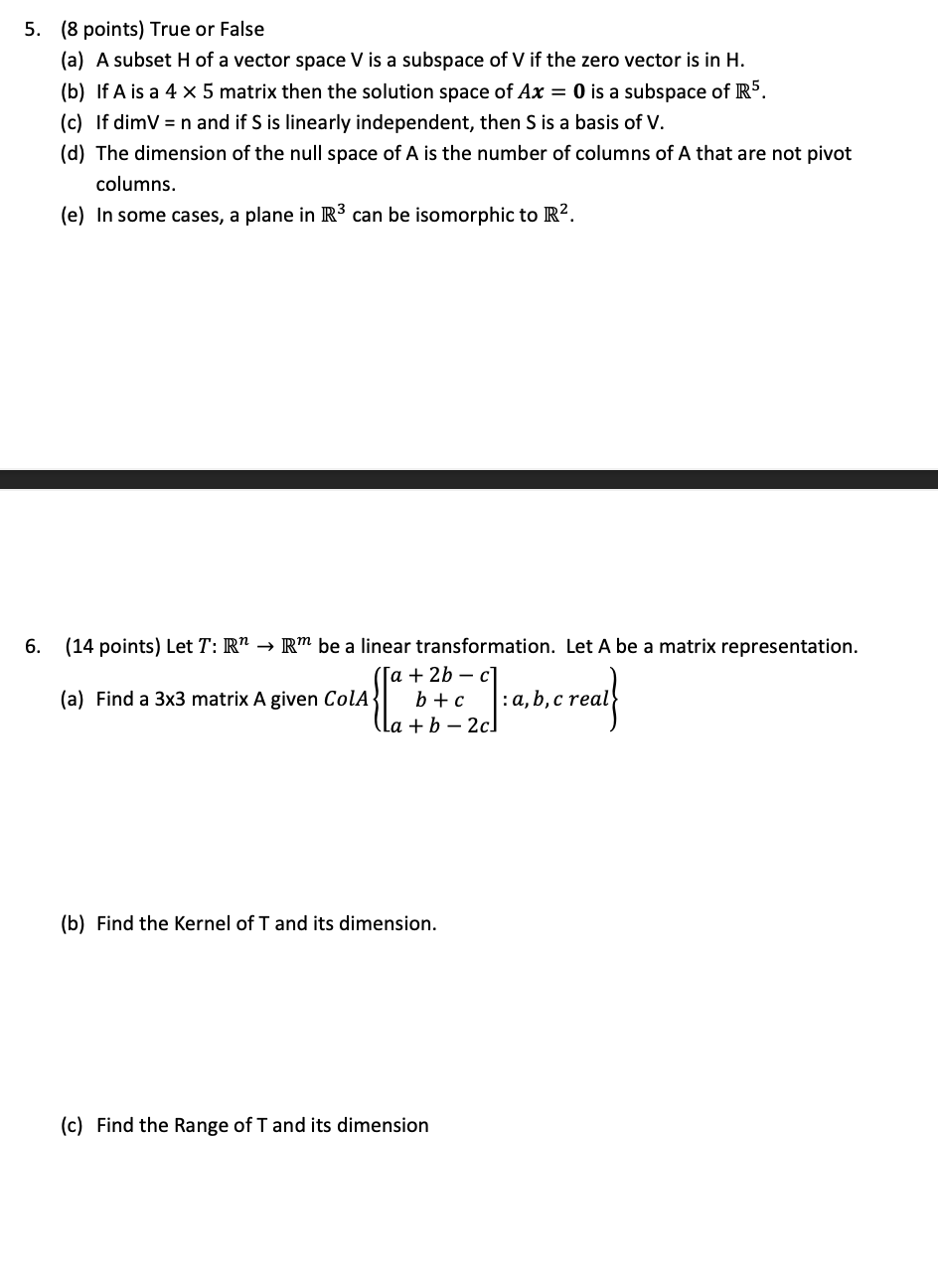 5. (8 points) True or False (a) A subset H of