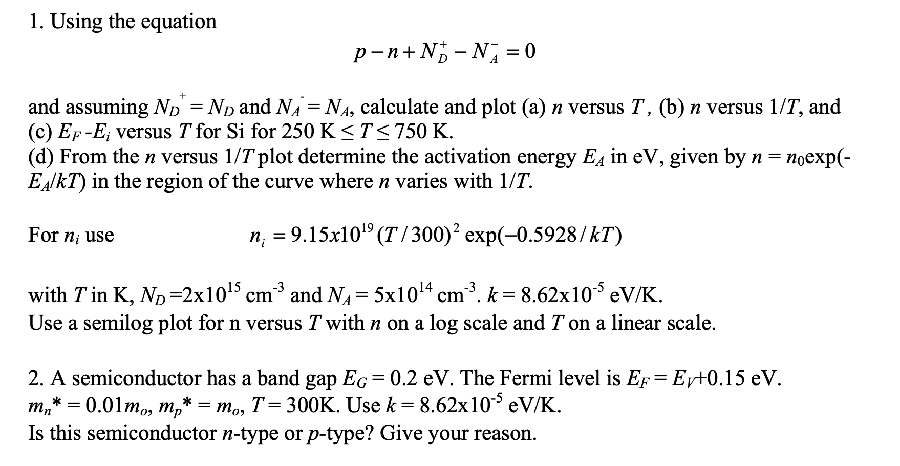 1. Using the equation p - n + ND - N