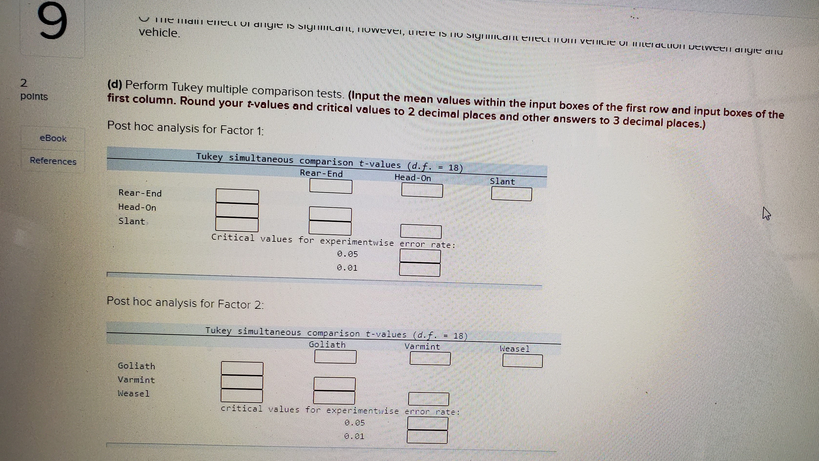 damage was estimated. Crashes were from three angles: head-on, slanted, and rear-end.