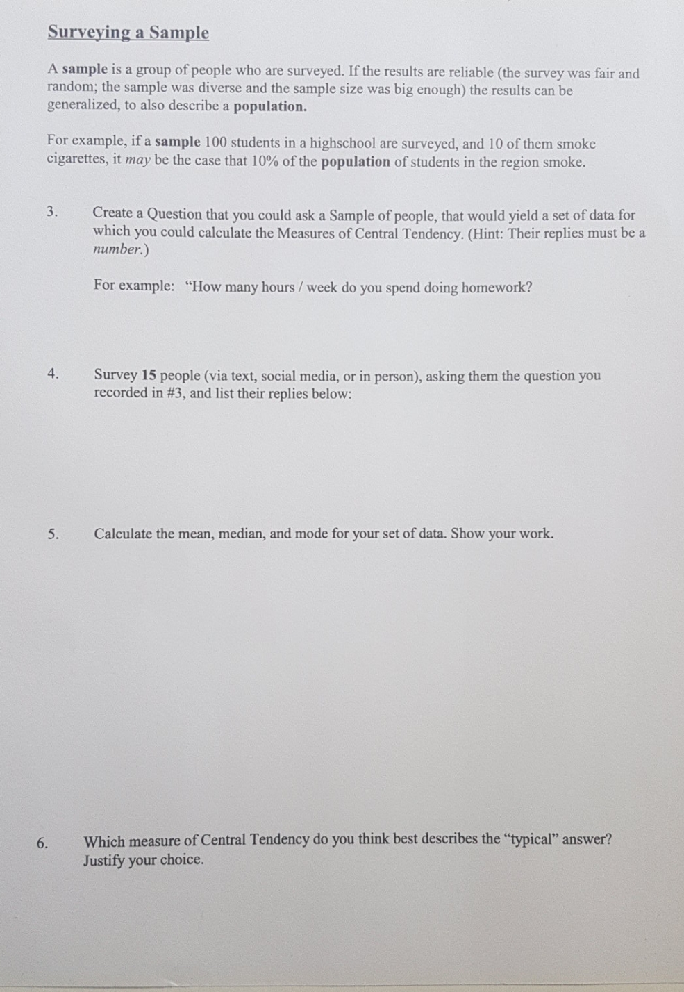 please solve and explain Surveying a Sample A sample is a group