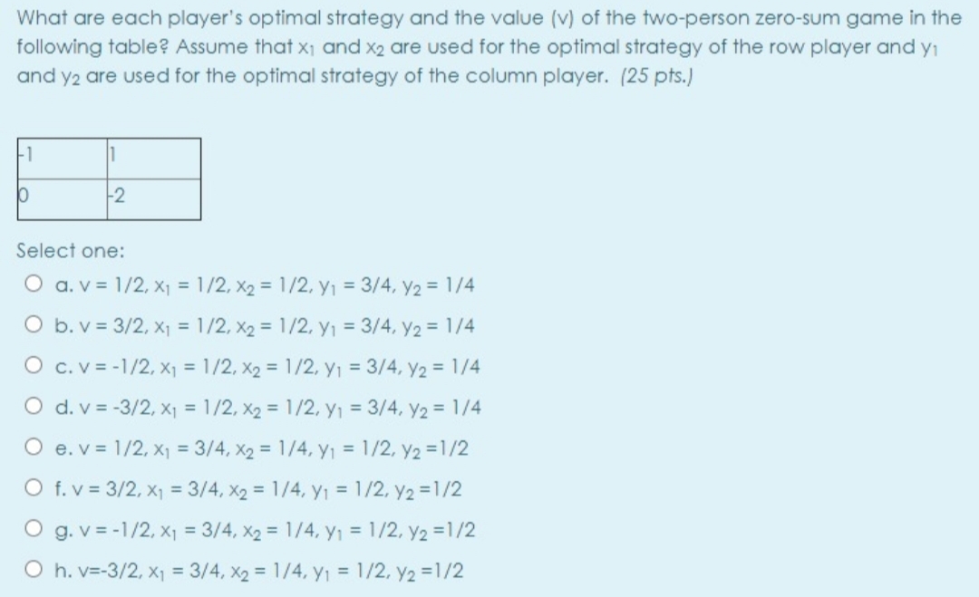 Math - Other What are each player's optimal strategy and the value