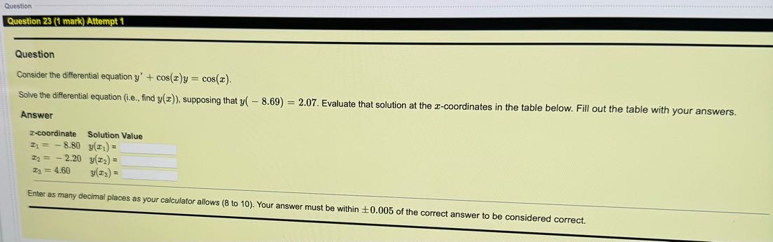 = Enter as many decimal places as your calculator allows (8 to