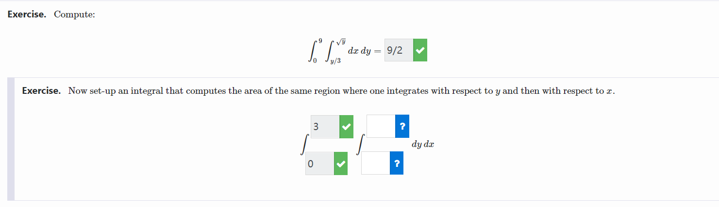 Now set-up an integral that computes the area of the same region