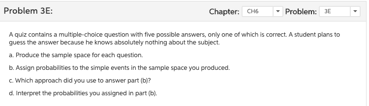 _________________________!!!!!!!!!!!!!!!!!!!!!!!!!!!! Problem 3E: Chapten CH6 v Problem: as A quiz contains a