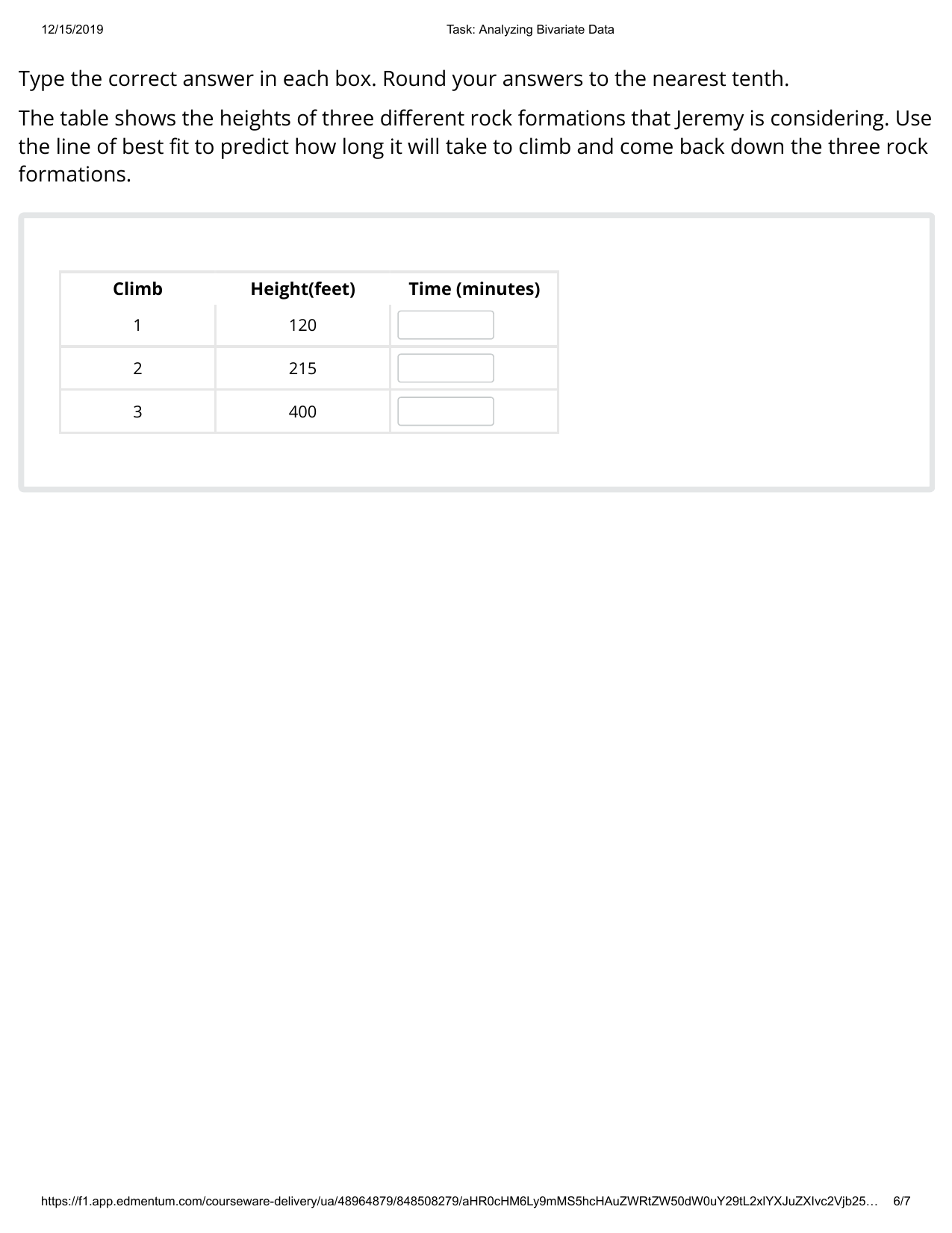 climbing. He is trying to determine how high the group should climb