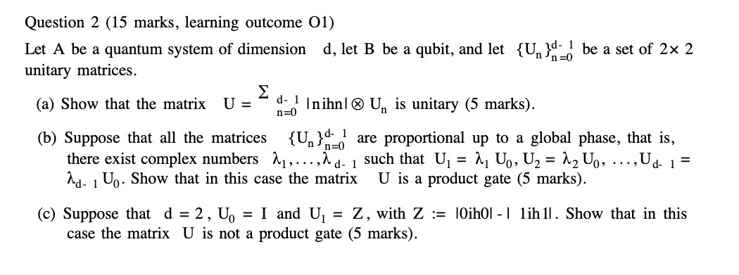 Question 2 (15 marks, learning outcome O1) Let A be a