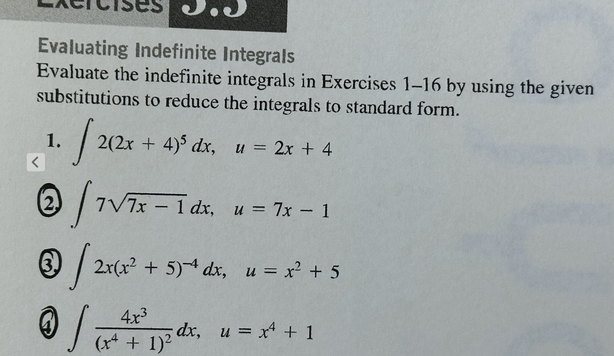 Evaluating Indefinite Integrals Evaluate the indefinite integrals in Exercises 1-16 by