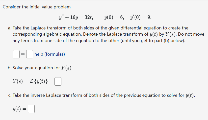 Y 5+7 Taking the inverse Laplace transform we get y =\fTransform the