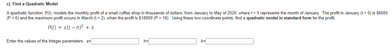  c] Find a Quadratic Model Aquadratlc function, P(t), models the monthly