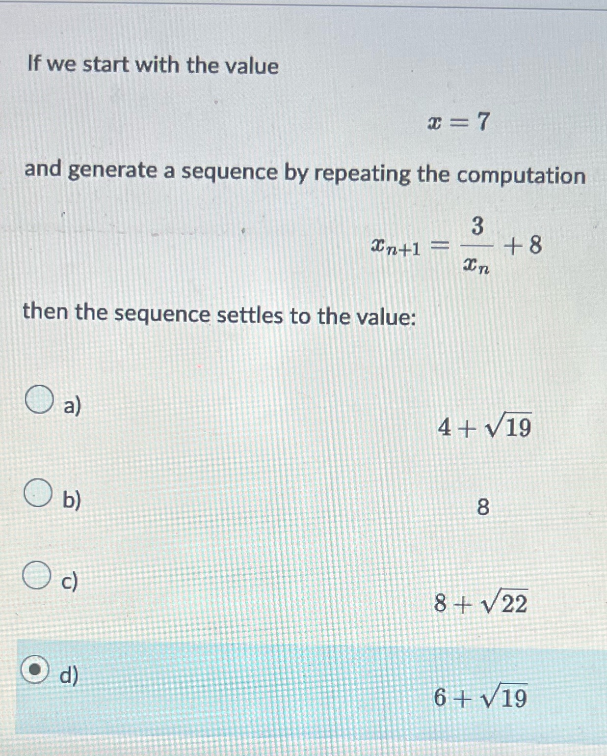 is this correct If we start with the value 0 =7 and