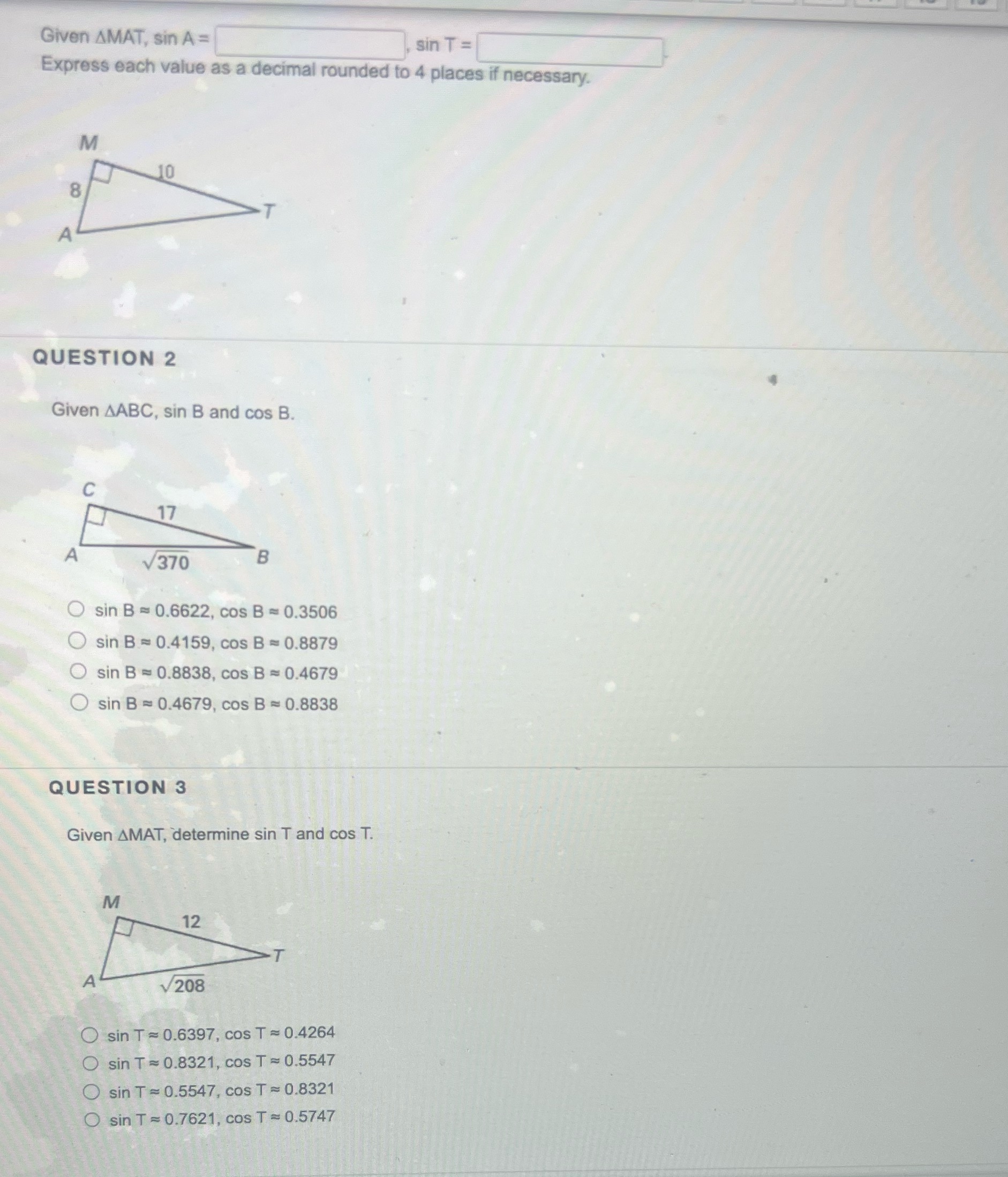  Given AMAT, sin A = sin T = Express each value
