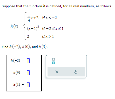  Suppose that the function h is defined, for all real numbers,