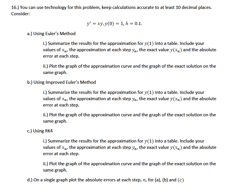16.) You can use technology for this problem, keep calculations accurate to