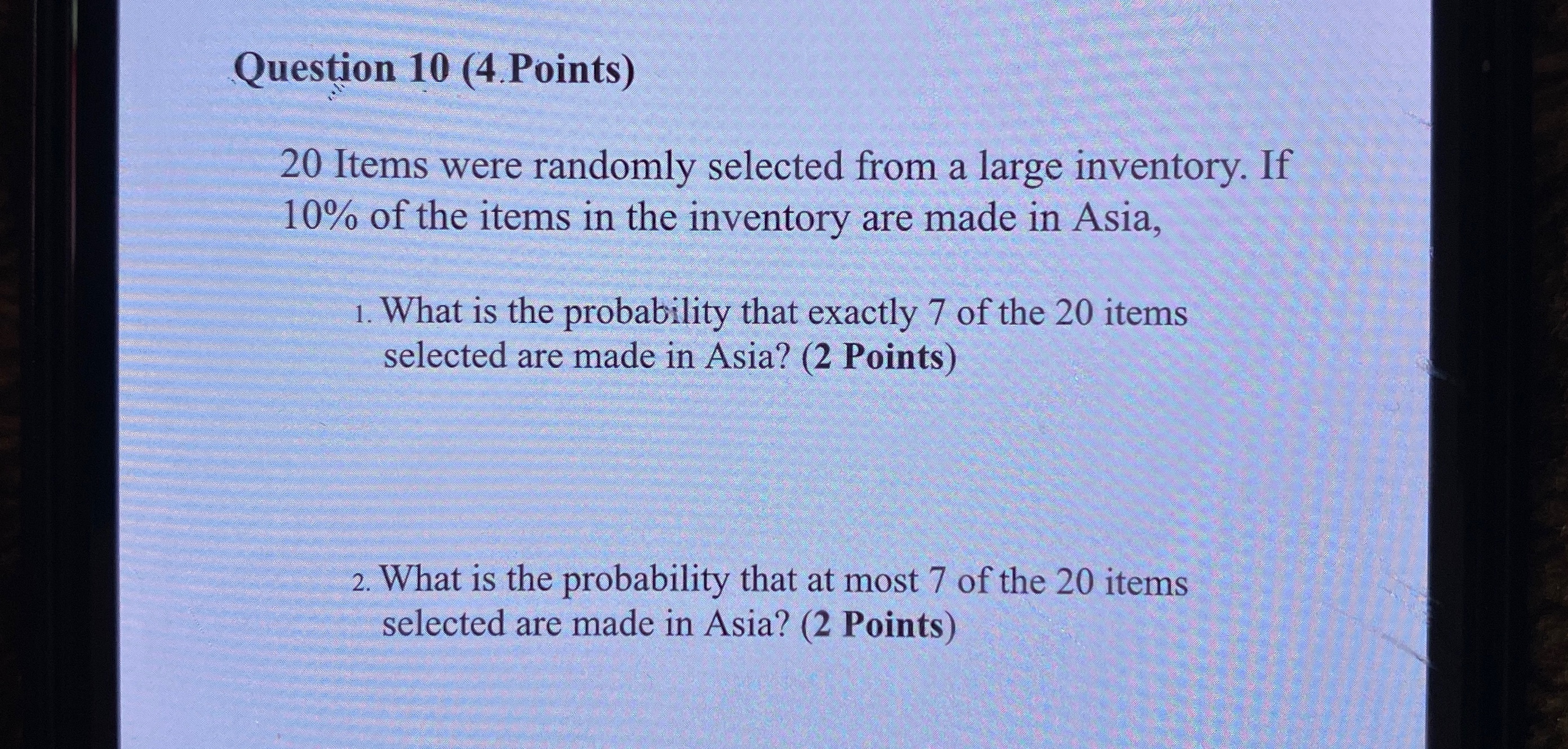 answer this Question 10 (4. Points) 20 Items were randomly selected from