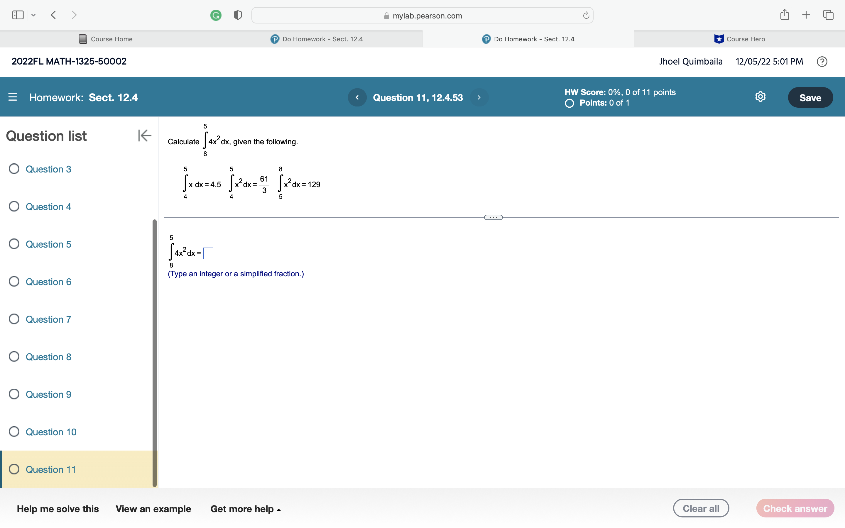 Save 10 Question list K Calculate 6 x dx, given the following