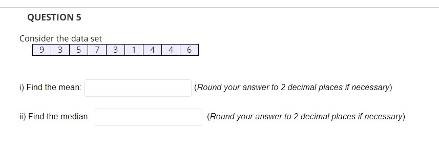 please see attached QUESTION 5 Consider the data set 9 3 5