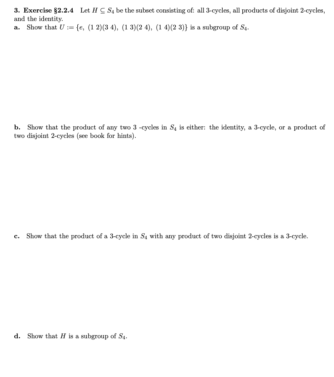  3. Exercise $2.2.4 Let H C S4 be the subset consisting