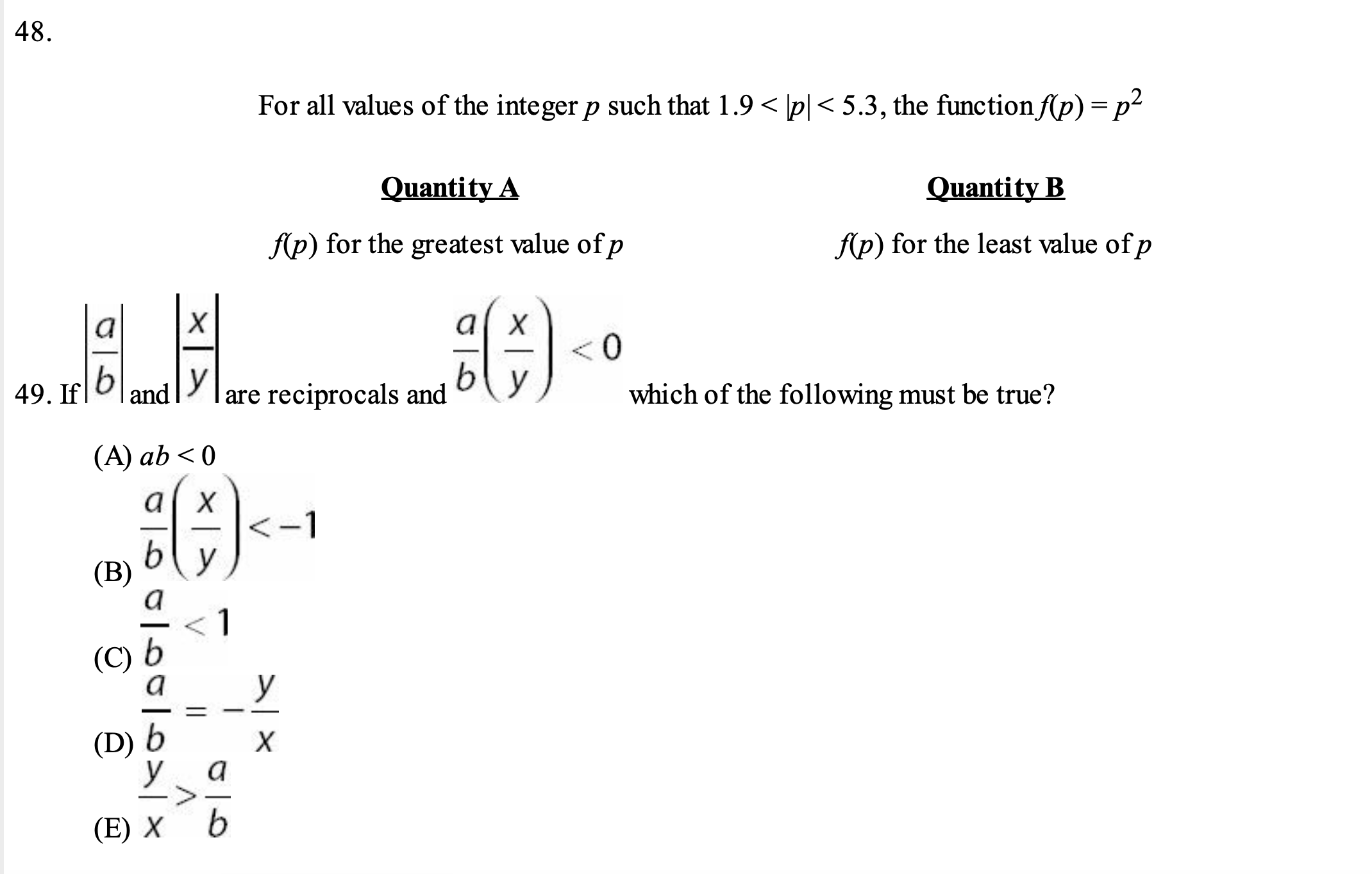 x 4. Quantity A Quantity B X 2 25. |x| 0 Quantity