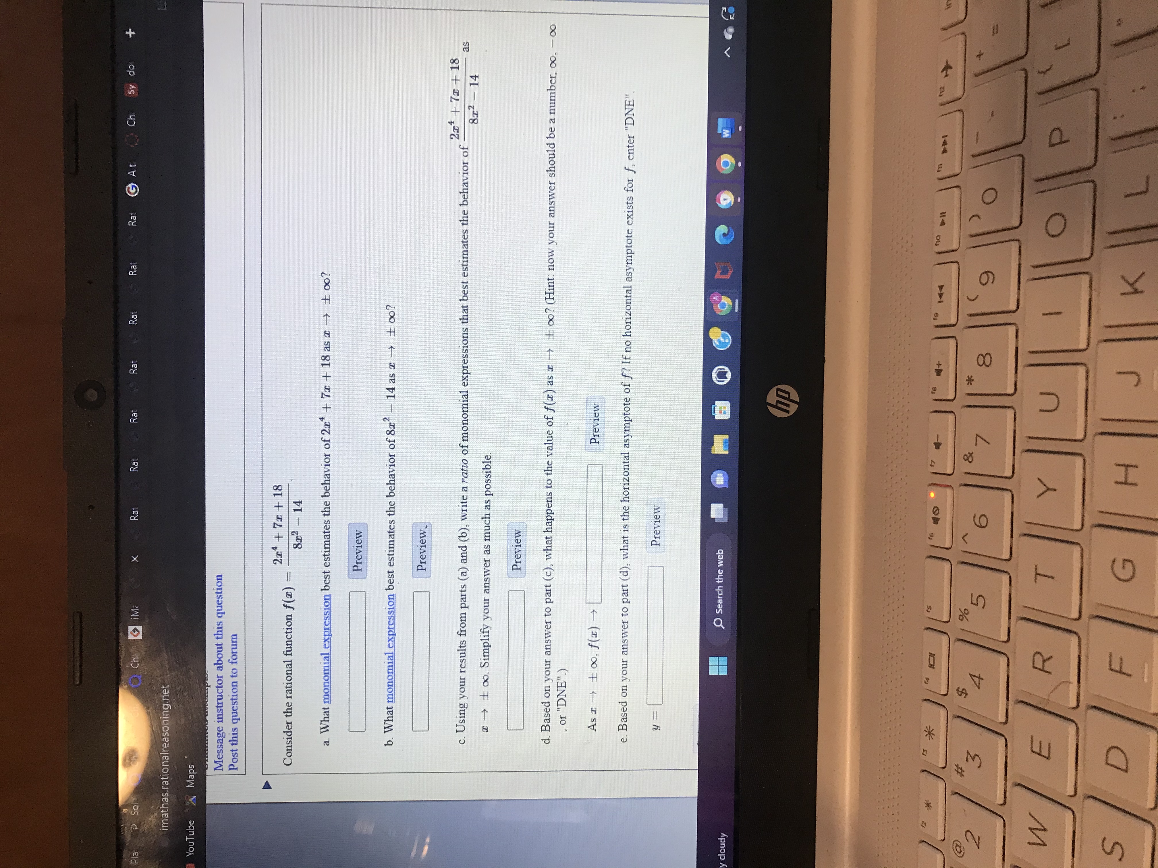 write a ratio of monomial expressions that best estimates the behavior of