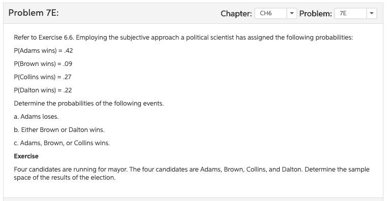 !!!!!!!!!!!!!!!!!!!!!!!!!!!!!!!! Problem 7E: Chapter: CH6 Problem: 7E Refer to Exercise 6.6. Employing