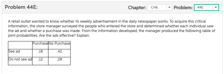 !!!!!!!!!!!!!!!!!!!!!!!! Problem 44E: Chapter: CH6 Problem: 44E A retail outlet wanted to