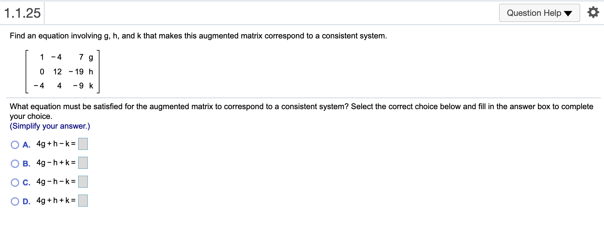 The system is inconsistent. O C. It is impossible to determine whether