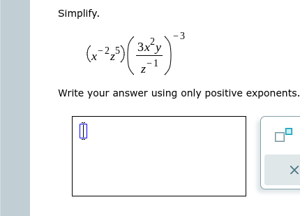  Simplify. - 3 ( x - 2 3x Z Z Write