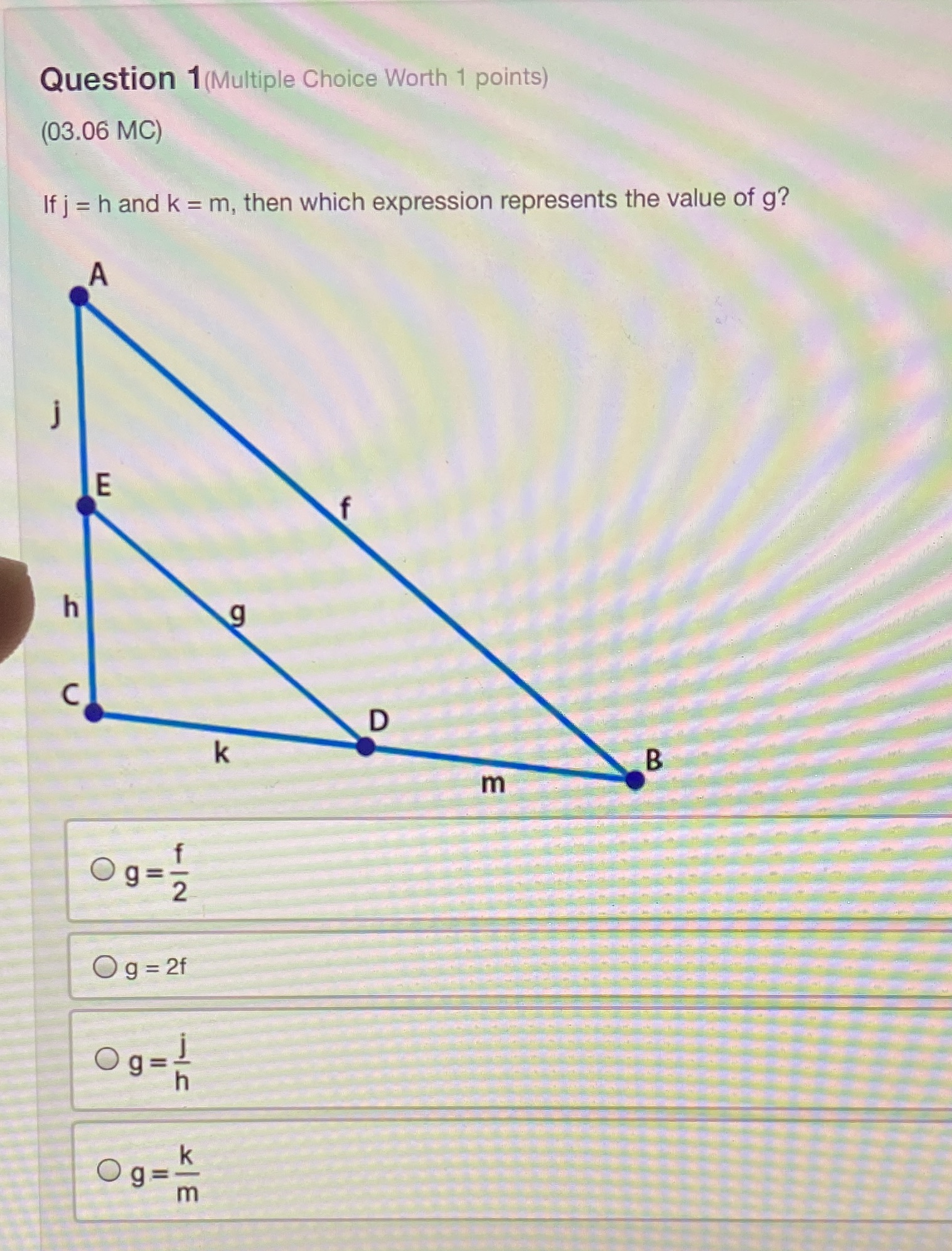 Question 1(Multiple Choice Worth 1 points) (03.06 MC) If j =