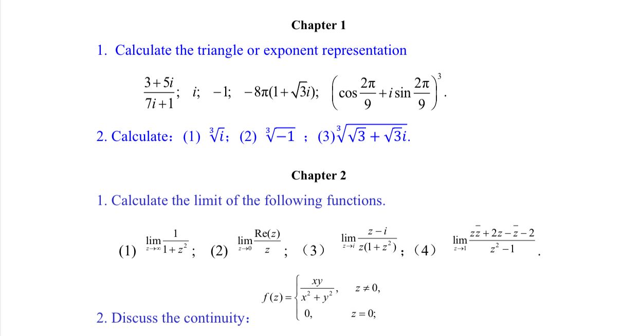 Complex functions Chapter 1 1. Calculate the triangle or exponent representation W