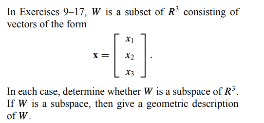 each case, determine whether W is a subspace of R3. If W