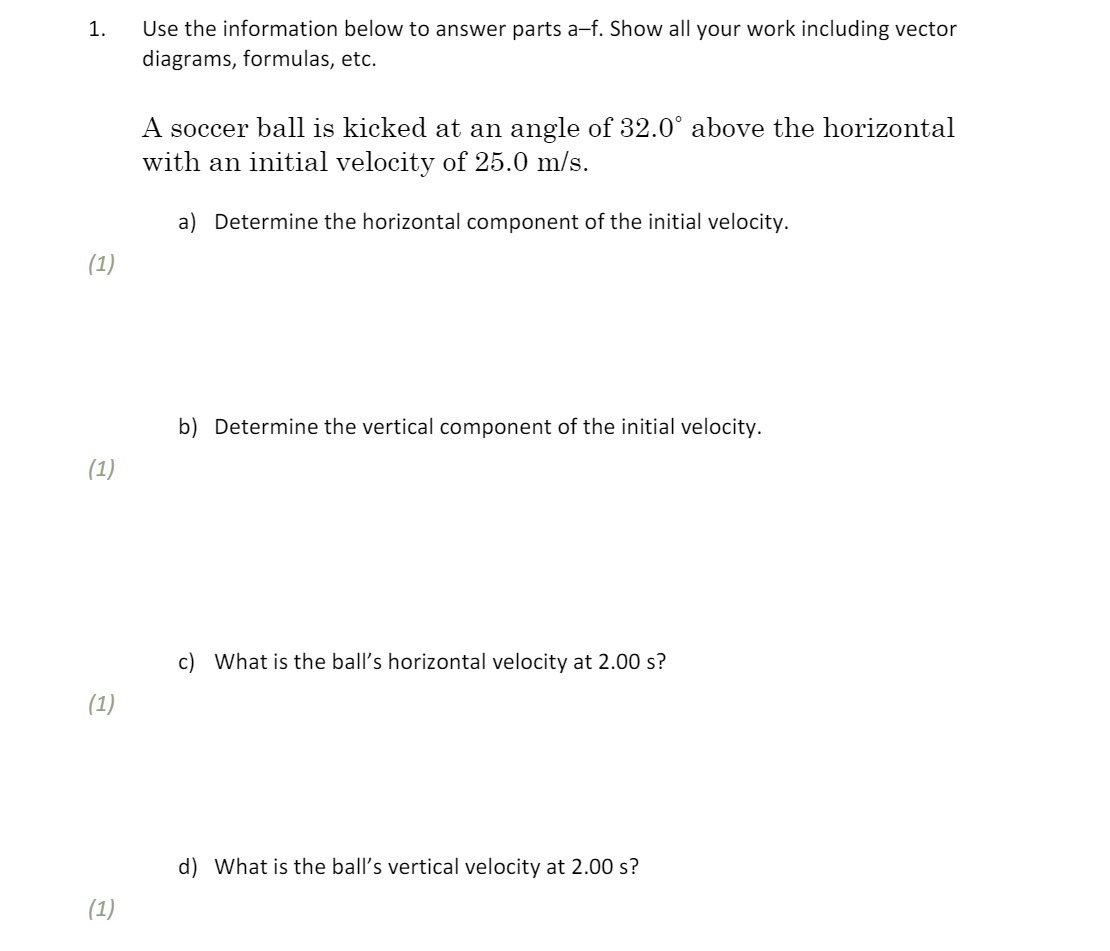  1. Use the information below to answer pa rts af. Show