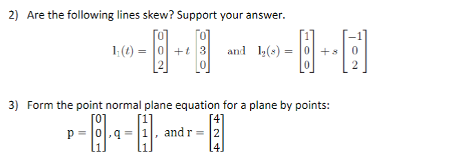Need help with 2 and 3 please explain and show steps explaining