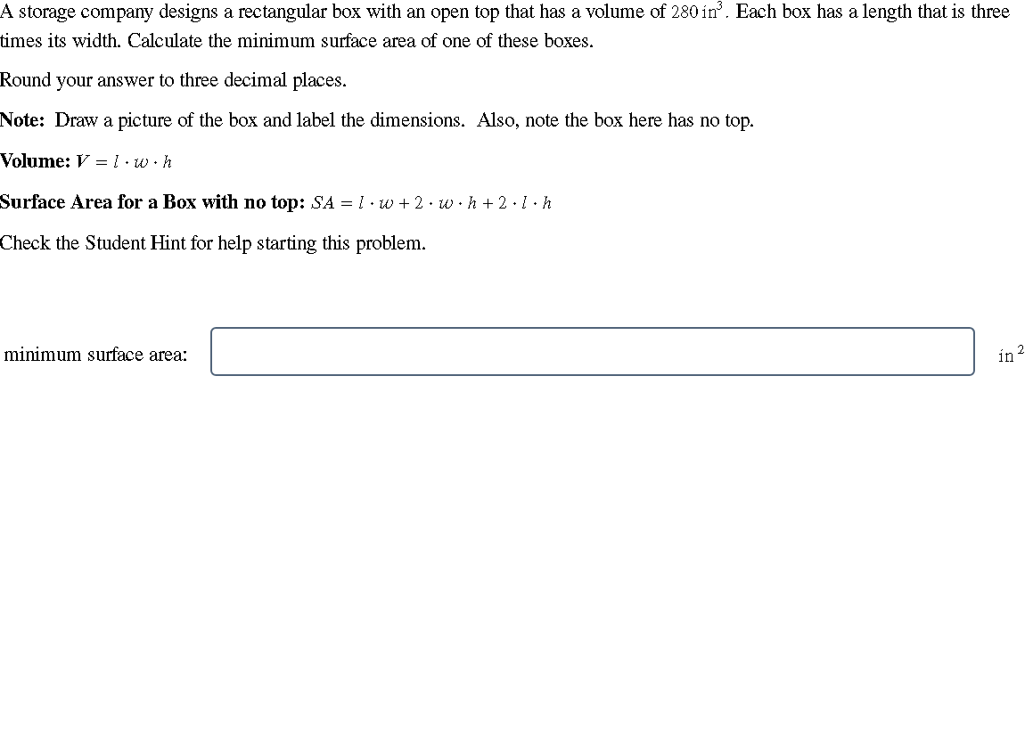 A storage company designs a rectangular box with an open top that