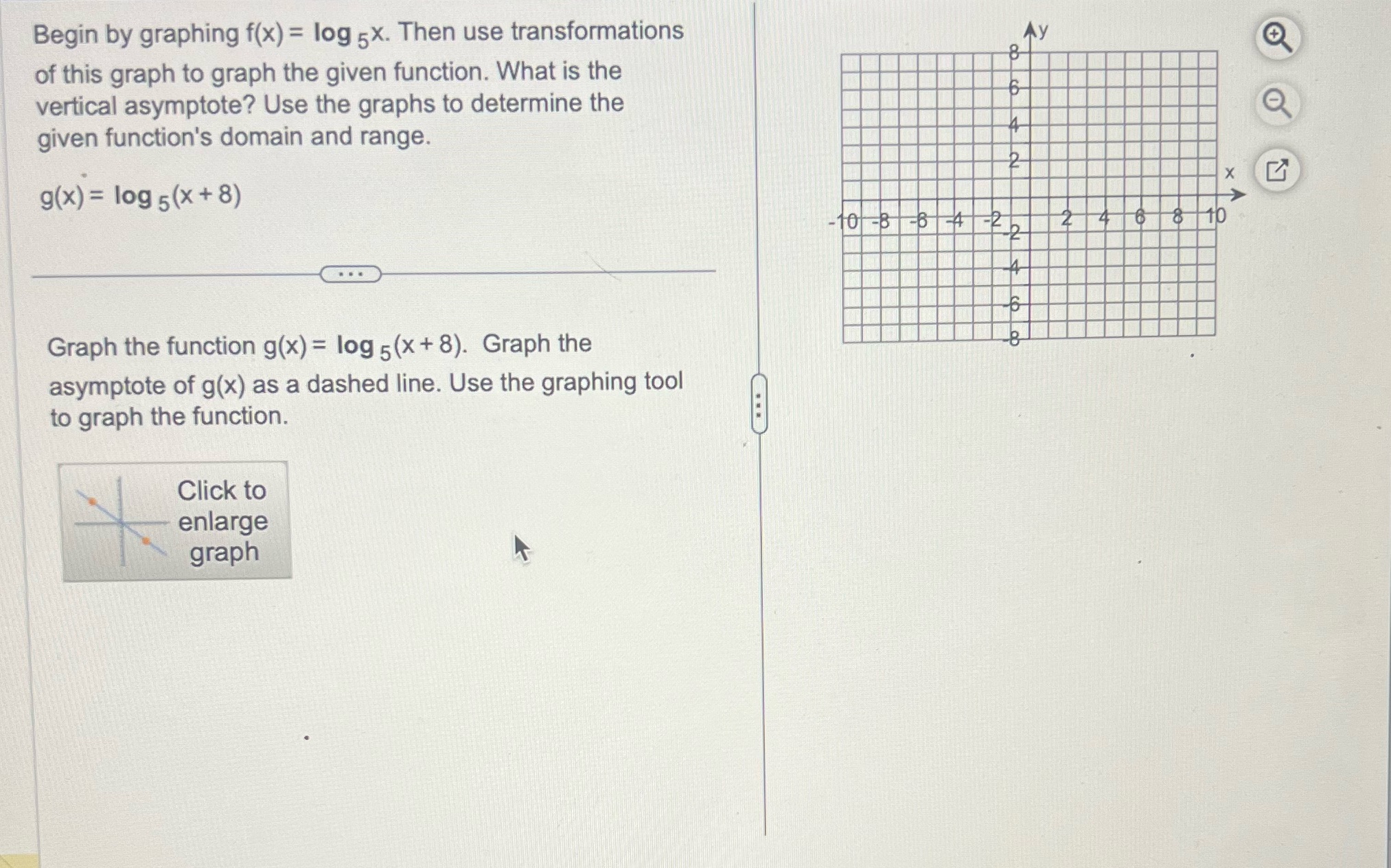 Pls help Begin by graphing f(x) = log 5X. Then use transformations