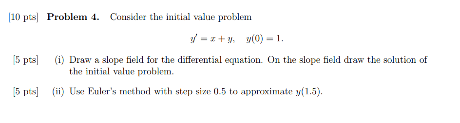  [10 pts] Problem 4. Consider the initial value problem y=rty, y(0)
