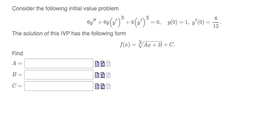Consider the following initial value problem 3 6y"+ 6y y' +