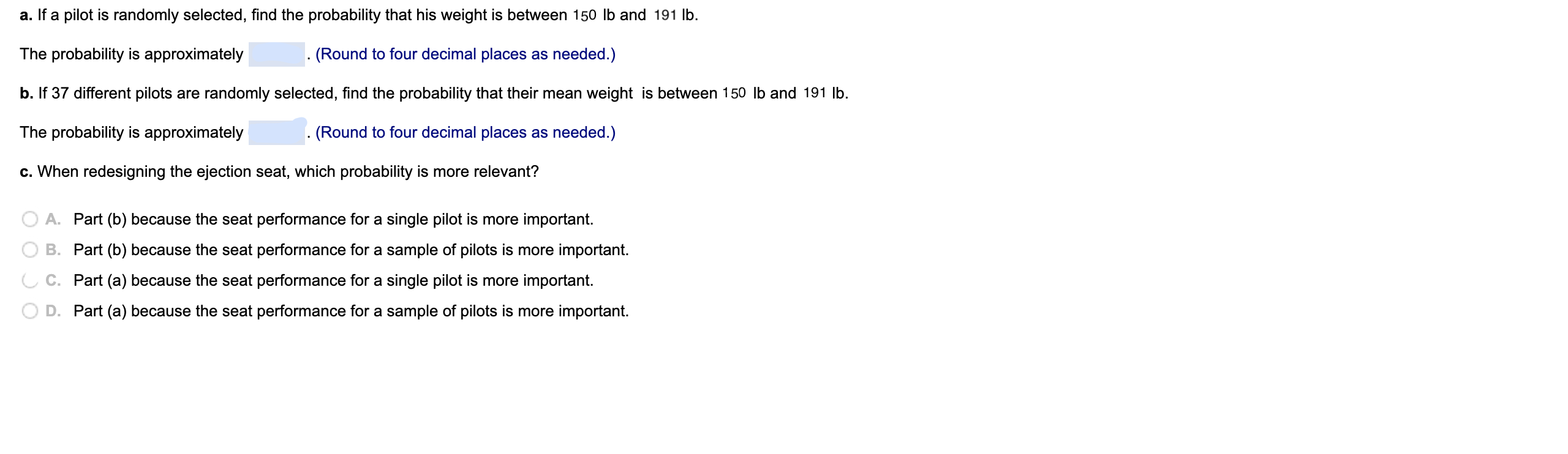 set up. An engineer is going to redesign an ejection seat for