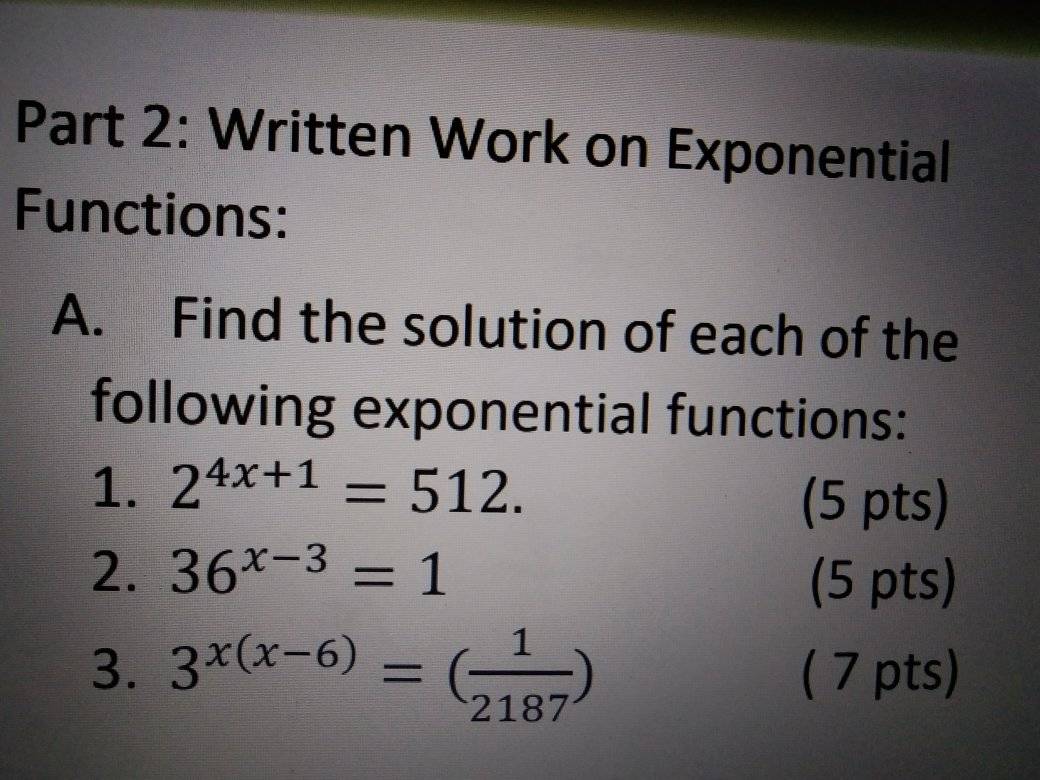 Part 2: Written Work on Exponential Functions: A. Find the solution