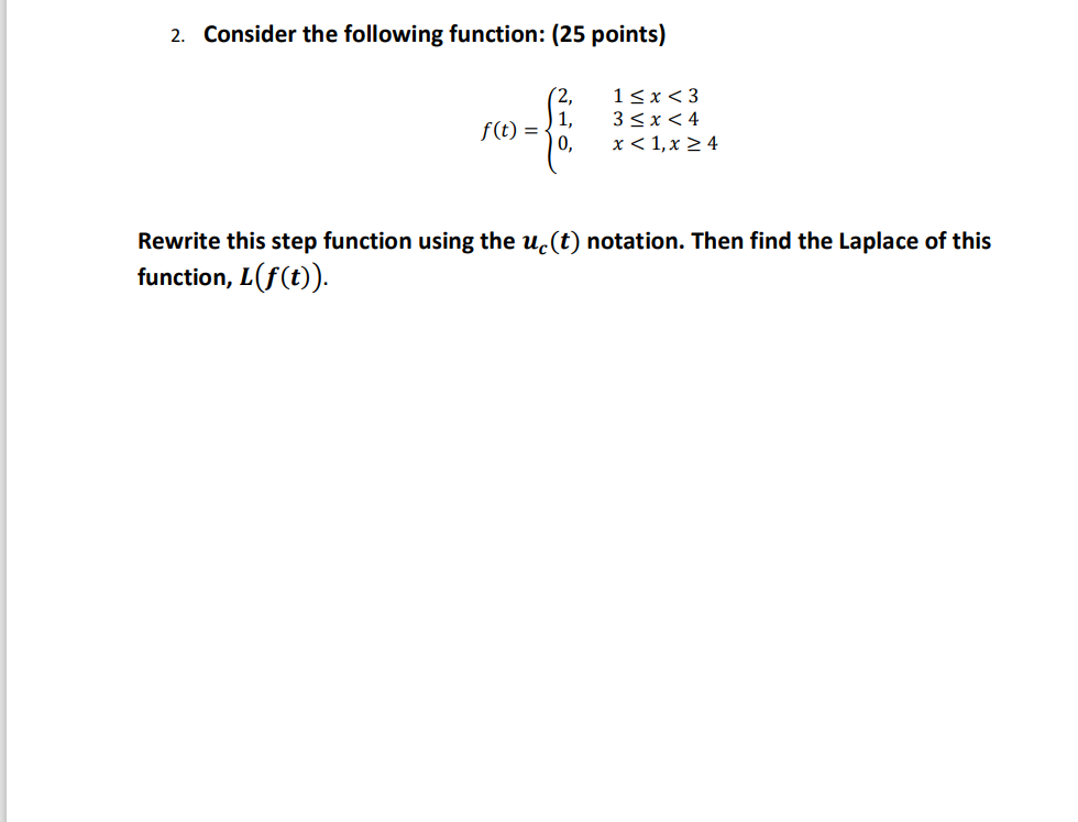 Help me please 2. Consider the following function: (25 points) 1Ex