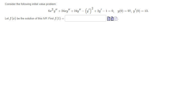  Consider the following initial value problem: 21" +24ry" + 24y"- 2