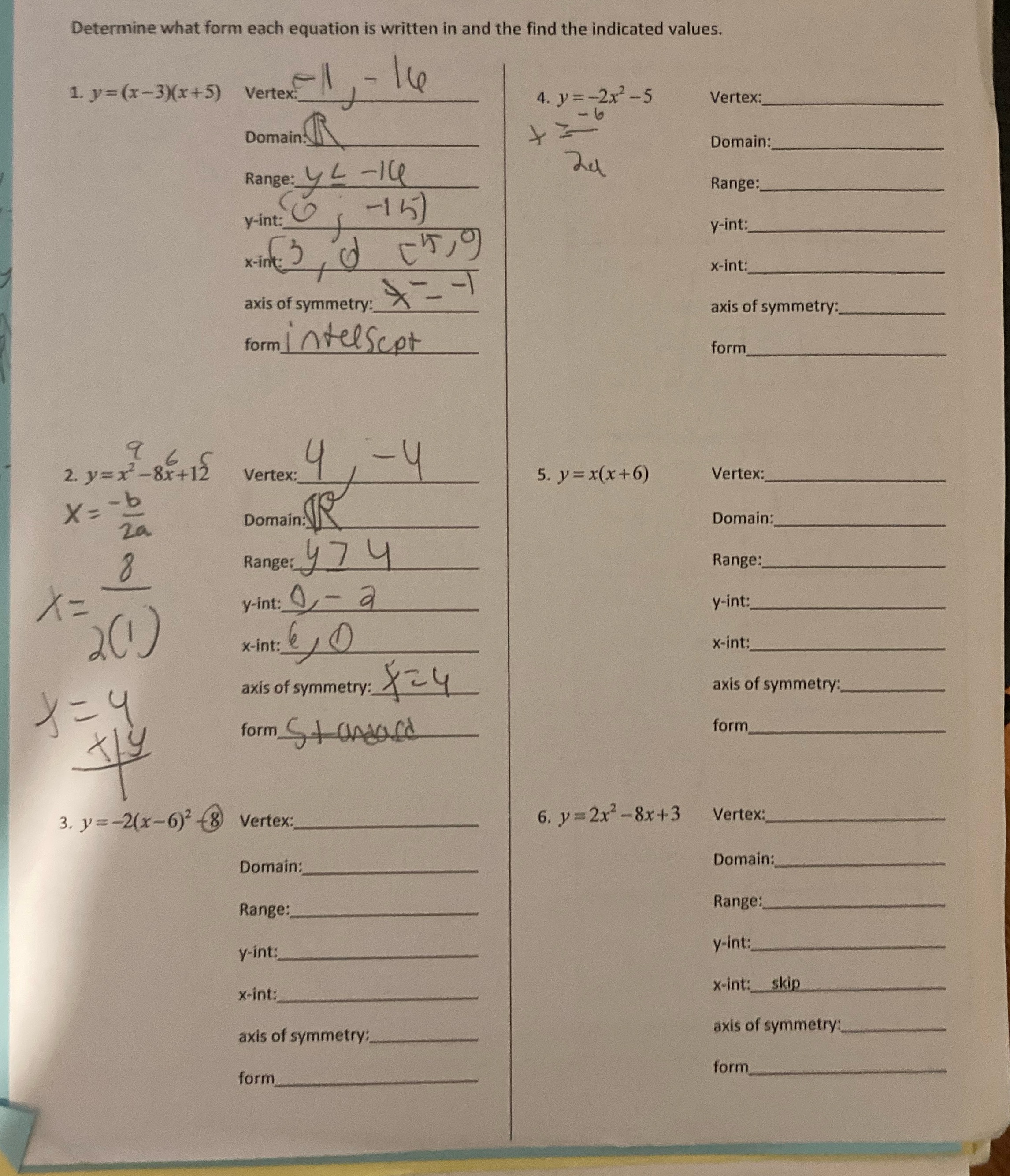 I need help finding theses Determine what form each equation is written