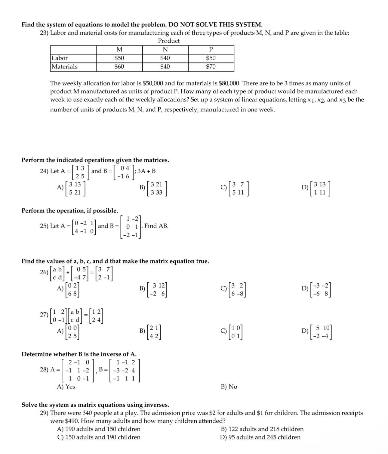  Find the system of equations to model the problem. DO NOT