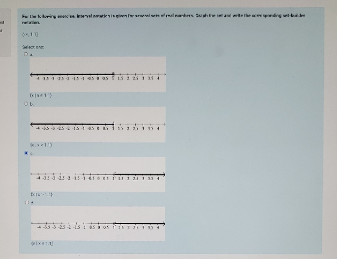 For the following exercise, interval notation is given for several sets