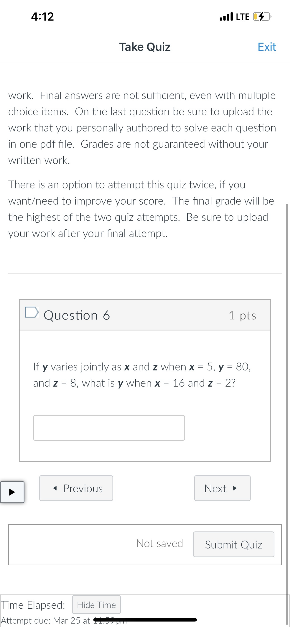 if you wanteed to improve your score. The final grade will be