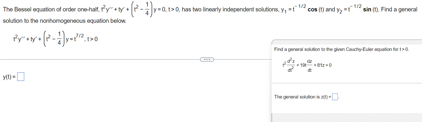0. dz + 19t- + 81z =0 dt The general solution is