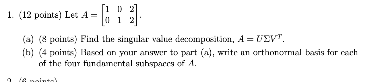 please explain the answer 1. (12 points) Let A = [1 0
