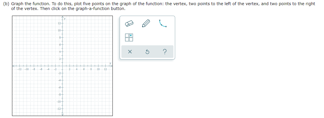 graphafunctior button. 2 Find the xintercept(s) and the coordinates of the vertex