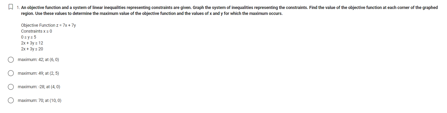  D 1. An objective function and a system of linear inequalities